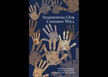 Summoning Our Common Will Addresses New Un Global Development Agenda Baha I International Community